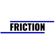 Friction